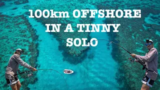 100km Offshore Solo In My Tinny