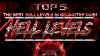 [TOP 5] THE BEST HELL LEVELS - Geometry Dash