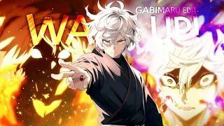 "Gabimaru" - Wake Up! ❤️🔥 [Edit/AMV]!