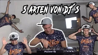 5 Arten von DJ´s!