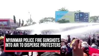 Myanmar police fire gunshots into air to disperse protesters | Cobrapost