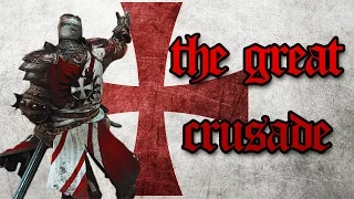 The Great Crusade [For Honor]