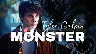 Tyler Galpin || Monster