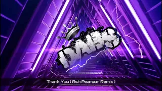 Thank You ( Ash Pearson Remix )