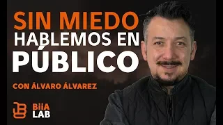 Sin miedo hablemos en publico con Álvaro Álvarez