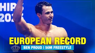 EUROPEAN RECORD | Ben Proud - 50m Freestyle | European Aquatics
