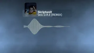 Skriptonit   Still D R E REMIX