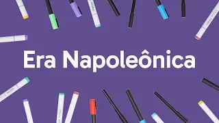 ERA NAPOLEÔNICA | QUER QUE DESENHE | DESCOMPLICA