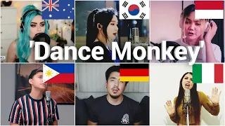 Who sang it better: Dance monkey ( korea, Australia, italy, Germany, Philippines, Indonesia ) tones