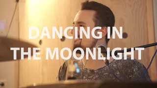 Dancing in the Moonlight - Cover (Eased) - Live Session