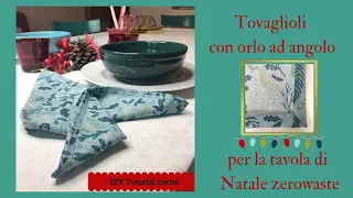 Come fare l'orlo ad angolo o a cappuccio nei tovaglioli - Tutorial cucito facile "Natale zerowaste"