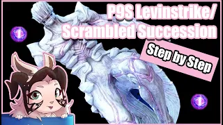P9S Levinstrike/Scrambled Succession Quick Step-by-Step
