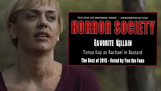 Winner BEST VILLAIN - Tonya Kay in Bastard (FOX Horror), selected scene