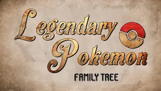 History Legendary Pokemon Family Tree [Pokémon World]