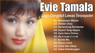 Ratu Dangdut Evie Tamala 🎶 Evie Tamala Full Album 🎶 Lagu Dangdut Lawas Terpopuler