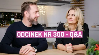 Odcinek nr 300 - Q&A z Michałem