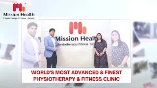 Best Physiotherapy, Fitness & Rehabilitation Centre of India | 2007-2021| 14 Years of Mission Health