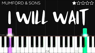 Mumford & Sons - I Will Wait | EASY Piano Tutorial