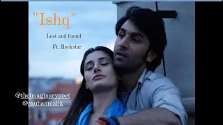 Ishq (From "Lost;Found) ft. rockstar | ranbir kapoor | nargis fakhri | faheem | rauhan