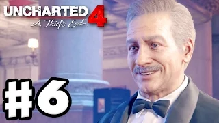 Uncharted 4: A Thief's End - Gameplay Walkthrough Part 6 - Chapter 6: Once a Thief... (PS4)