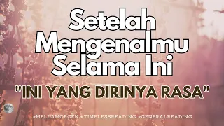 💫 SELAMA KENAL KAMU, DIA RASAKAN INI 💫 #generalreading #timelessreading #mellamorgen