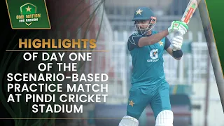 Highlights of day one of the scenario-based practice match at Pindi Cricket Stadium