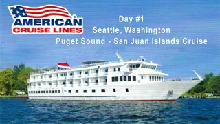 Puget Sound & San Juan Islands Cruise - Day #1 - Seattle, Washington