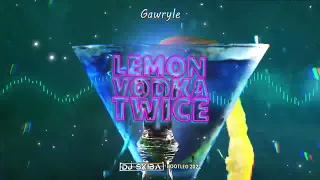 Gawryle - Lemon Vodka Twice (DJ SKIBA BOOTLEG) 2022