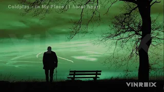 Coldplay - In My Place - 1 HORA / HOUR