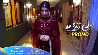Watch "Neeli Zinda Hai" Double Episode Tonight at 8:00 PM only on ARY Digital