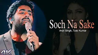 Soch Na Sake Full Song (Lyrics) - Arijit Singh | Tulsi Kumar| Tere Liye Duniya Chod Di Hai