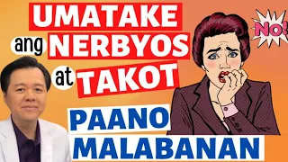 Umatake ang Takot at Nerbyos: Tips Para Malabanan. - By Doc Willie Ong (Internist and Cardiologist)