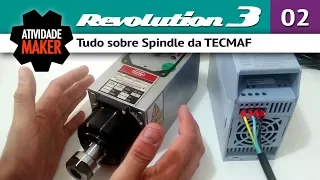 #2 CNC Router Caseira REVOLUTION 3 - Spindle TECMAF