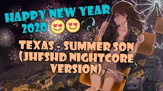 Texas - Summer Son (JHFSHD Nightcore Version)