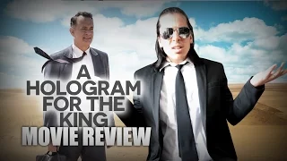 A Hologram For the King - Movie REVIEW