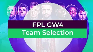 FPL Gameweek 4 | Team Selection GW4 | Selling Chelsea assets
