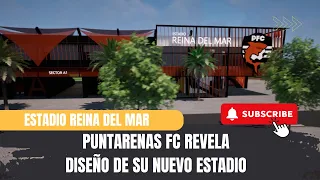 Puntarenas FC revela el diseño de su nuevo estadio: el Reina del Mar