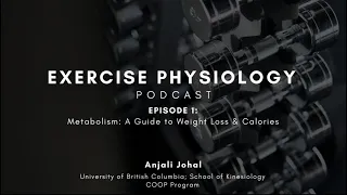 Metabolism: A Guide to Weight Loss and Calories - Exercise Physiology Podcast Ep. #1