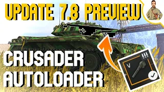Crusader Autoloader | Buffs & Nerfs Update 7.8 | WoT Blitz
