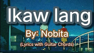 IKAW LANG BY: NOBITA (Lyrics with Guitar Chords #ikawlangchords #chordyPH #lyricsandchords #nobita