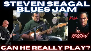 STEVEN SEAGAL -  Blues Jam Reaction!  (Can He Really Play?)