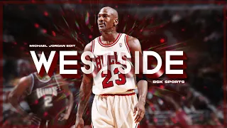 Michael Jordan - Westside 🏀 (NBA EDIT) 4K #nba #michaeljordan #sports #edit