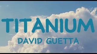 TITANIUM - DAVID GUETTA (LYRICS) ft. SIA