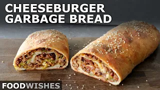 Cheeseburger Garbage Bread (Stromboli) | Food Wishes