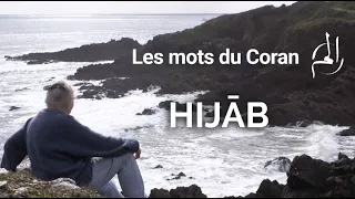 " Hijāb " - Les mots du Coran