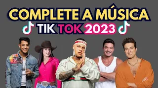 COMPLETE A MÚSICA DO TIK TOK -  DESAFIO MUSICAL #01(Quantas você conhece?)