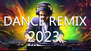 DANCE PARTY SONGS 2023 - Mashups & Remixes Of Popular Songs - DJ Remix Club Music Dance Mix 2023