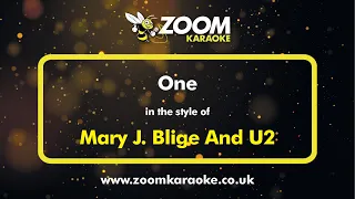 Mary J Blige And U2 - One - Karaoke Version from Zoom Karaoke