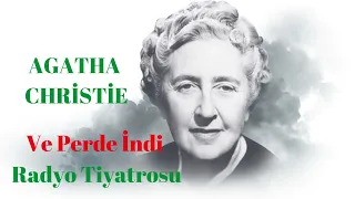 Agatha Christie - Ve Perde İndi - Radyo Tiyatrosu