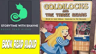 Goldilocks and the three bears  - Kids book read aloud | Read with me | Storytime | Bedtime